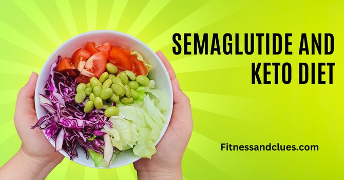 Semaglutide and Keto Diet