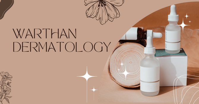 warthan dermatology